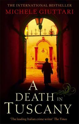 A Death in Tuscany: Michele Ferrara: Book 2 by Michele Giuttari