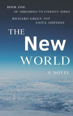 The New World by Richard Green, Anita Johnson
