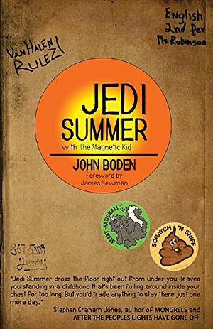 JEDI Summer: with The Magnetic Kid by John Boden
