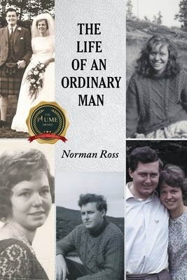 The Life of an Ordinary Man by Norman Ross