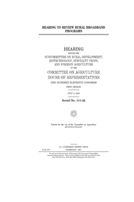 Hearing to review rural broadband programs by Committee on Agriculture (house), United States Congress, United States House of Representatives