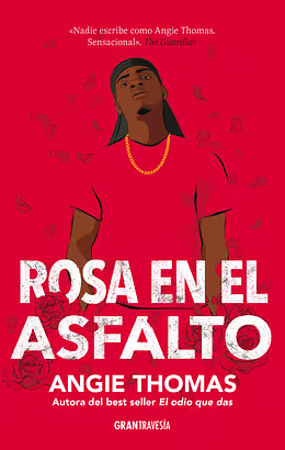 Rosa en el asfalto by Angie Thomas