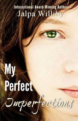 My Perfect Imperfections by Jalpa Williby