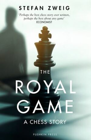 The Royal Game. A Chess Story by Stefan Zweig