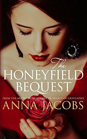 The Honeyfield Bequest by Anna Jacobs