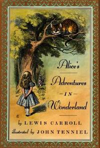 Alice's Adventures in Wonderland by Lewis Carroll