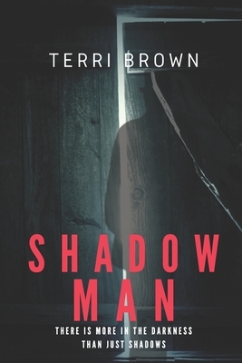 Shadow Man by Terri Brown