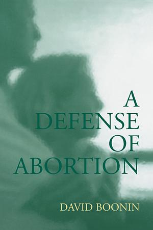 A Defense of Abortion by Judith Jarvis Thomson