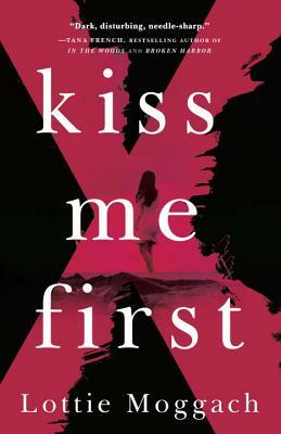 Kiss Me First by Lottie Moggach