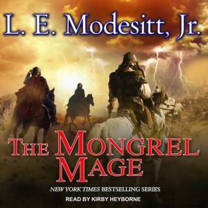 The Mongrel Mage by L.E. Modesitt Jr.