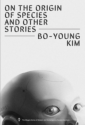 On the Origin of Species and Other Stories by Bo-Young Kim