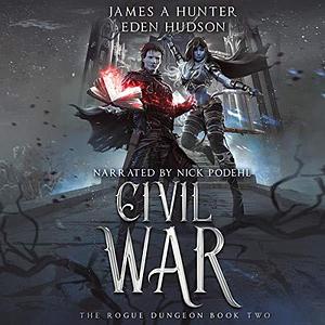 Civil War by James A. Hunter, eden Hudson