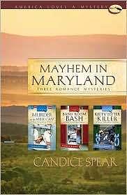 Mayhem in Maryland by Candice Speare Prentice