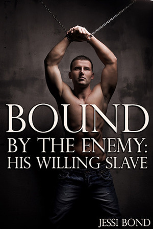 His Willing Slave by Jessi Bond