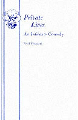 Private Lives - An Intimate Comedy by Noël Coward