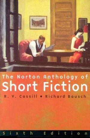 The Norton Anthology of Short Fiction by Richard Bausch