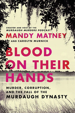Blood on Their Hands by Mandy Matney