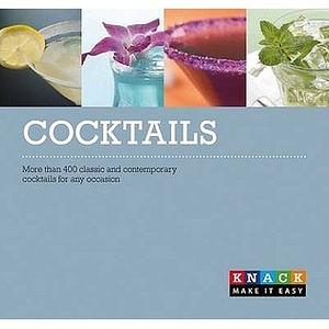 Cocktails: More Than 300 Classic and Contemporary Cocktails for Any Occasion by Cheryl Charming