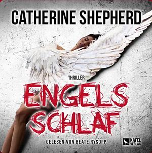 Engelsschlaf (Laura Kern #2) by Catherine Shepherd