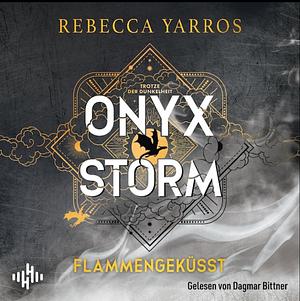 Onyx Storm - Flammengeküsst by Rebecca Yarros