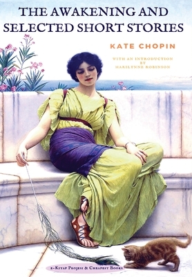 The Awakening and Selected Short Stories by Kate Chopin