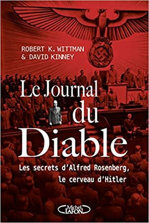 Le journal du diable by David Kinney, Robert K. Wittman