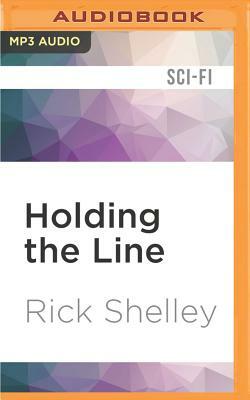 Holding the Line by Rick Shelley