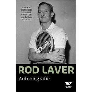 Rod Laver by Rod Laver, Larry Writer, Cosmin Maricari