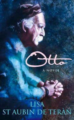 Otto by Lisa St. Aubin de Terán