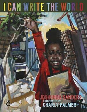 I Can Write the World by Joshunda Sanders