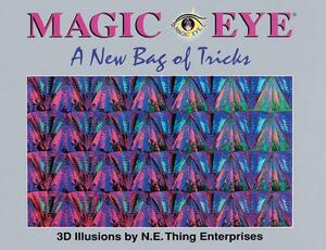 Magic Eye: A New Bag of Tricks, Volume 5 by Cheri Smith