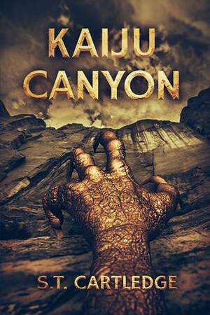 Kaiju Canyon by S.T. Cartledge
