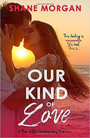 Our Kind of Love by Shane Morgan