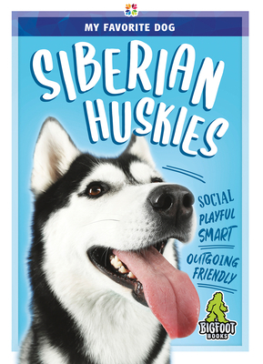 Siberian Huskies by K. C. Kelley