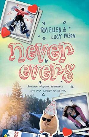 Never Evers by Tom Ellen