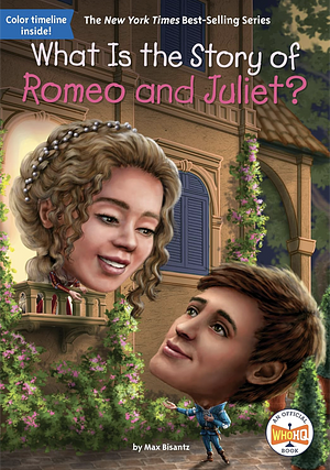 What Is the Story of Romeo and Juliet? by Michael Burgan