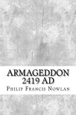 Armageddon 2419 AD by Philip Francis Nowlan