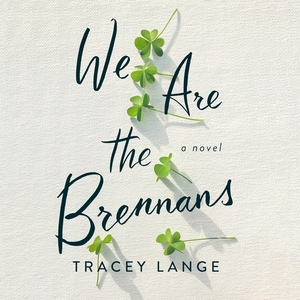 We Are the Brennans by Tracey Lange