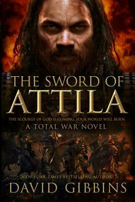 The Sword of Attila by David Gibbins