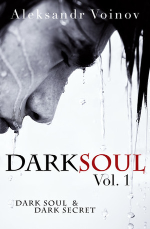 Dark Soul Vol. 1 by Aleksandr Voinov