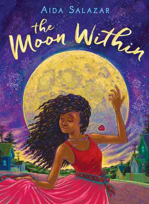 The Moon Within by Aida Salazar