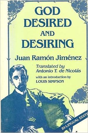 God Desired and Desiring by Juan Ramón Jiménez