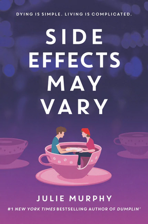 Side Effects May Vary by Julie Murphy