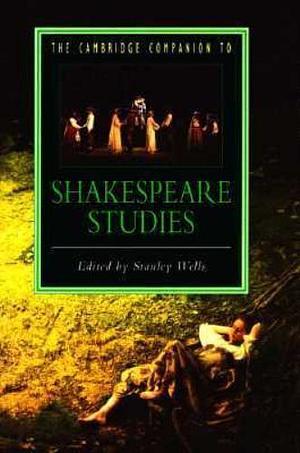 The Cambridge Companion to Shakespeare Studies by Stanley Wells