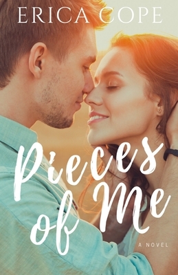 Pieces of Me by Erica Cope
