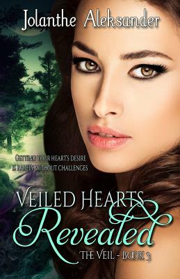 Veiled Hearts Revealed by Jolanthe Aleksander