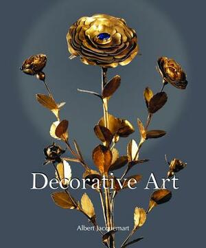 Decorative Art by Albert Jacquemart