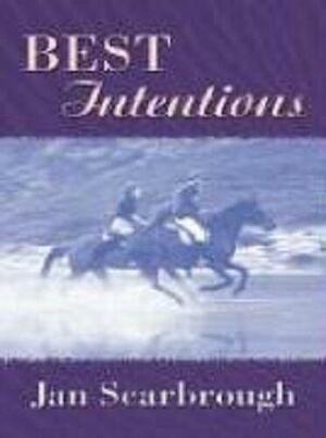 Best Intentions by Jan Scarbrough