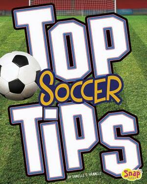 Top Soccer Tips by Danielle S. Hammelef