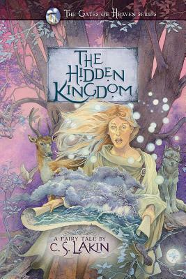 The Hidden Kingdom by C. S. Lakin